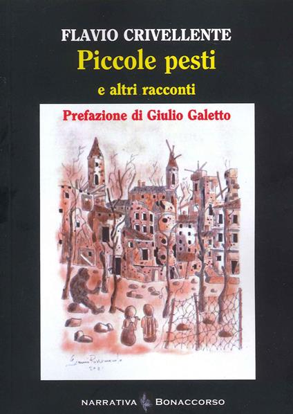 Piccole pesti e altri racconti - Flavio Crivellente - copertina