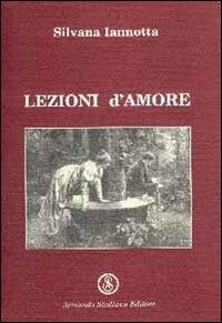 Lezioni d'amore - Silvana Iannotta - copertina