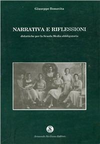 Narrativa e riflessioni. Didattiche per la Scuola media - Giuseppe Bonavita - copertina