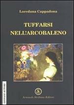 Tuffarsi nell'arcobaleno