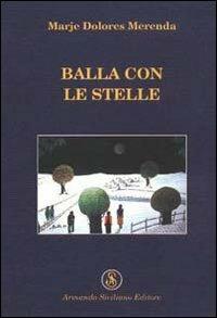 Balla con le stelle - M. Dolores Merenda - copertina