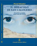 Il miracolo di San Calogero. Il bambino prodigio della Scala dei Turchi