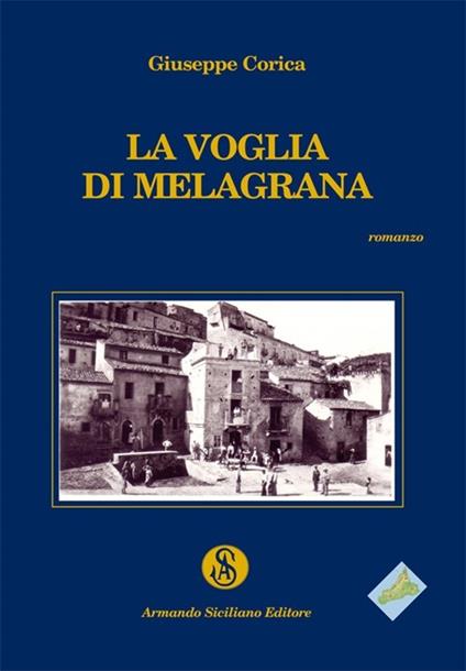 La voglia di melagrana - Giuseppe Corica - copertina