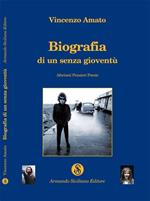 Biografia di un senza gioventù