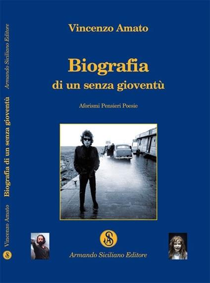 Biografia di un senza gioventù - Vincenzo Amato - copertina