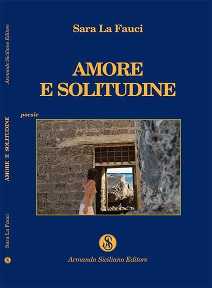 Amore e solitudine - Sara La Fauci - copertina