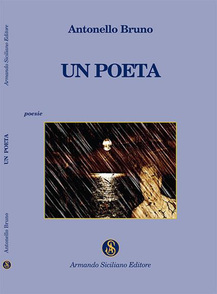 Un poeta - Antonello Bruno - copertina