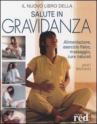 Il nuovo libro della salute in gravidanza - Janet Balaskas - 7