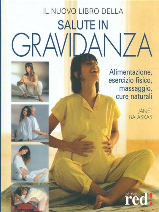 Il nuovo libro della salute in gravidanza - Janet Balaskas - 4