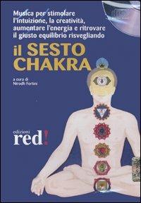 Il sesto chakra. Audiolibro. CD Audio - copertina