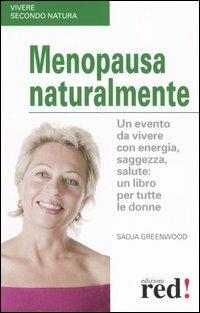 Menopausa naturalmente - Sadja Greenwood - copertina