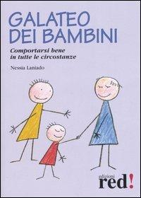 Galateo dei bambini. Comportarsi bene in tutte le circostanze - Nessia Laniado - copertina