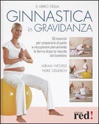 Il libro della ginnastica in gravidanza - Miriam Wessels,Heike Oellerich - copertina