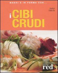 I cibi crudi. Ediz. illustrata - Gudrun Dalla Via - 3