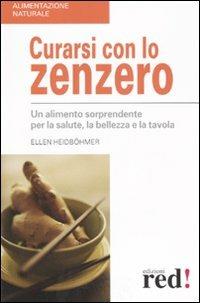 Curarsi con lo zenzero - Ellen Heidböhmer - Libro - Red Edizioni -  Alimentazione naturale | IBS