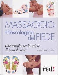 Massaggio riflessologico del piede - Clara Bianca Erede - copertina