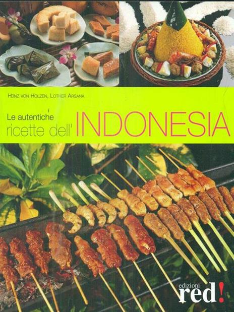 Le autentiche ricette dell'Indonesia - Heinz von Holzer,Lother Arsana - 6