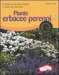 Piante erbacee perenni. Le specie più decorative e facili da coltivare. Ediz. illustrata - Ulrike Leyhe - copertina