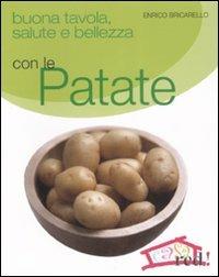 Buona tavola, salute e bellezza con le patate - Enrico Bricarello - copertina