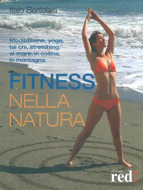 Fitness nella natura - Italo Bertolasi - 4