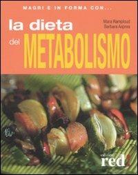 La dieta del metabolismo. Ediz. illustrata - Mara Ramploud,Barbara Asprea - copertina
