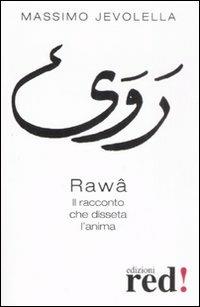 Rawâ. Il racconto che disseta l'anima - Massimo Jevolella - copertina