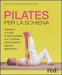 Pilates per la schiena - Uschi Moriabadi,Ronny Moriabadi - copertina