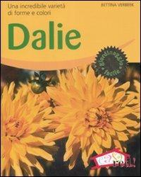 Dalie. Una incredibile varietà di forme e colori. Ediz. illustrata - Bettina Verbeek - copertina