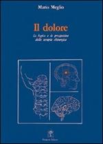 Il dolore. La logica e la prospettiva della terapia chirurgica