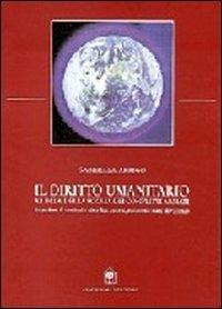 Il diritto umanitario. Al di là della soglia dei conflitti armati - Gabriella Arrigo - copertina