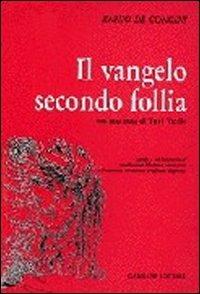 Il vangelo secondo follia - Ennio De Concini - copertina