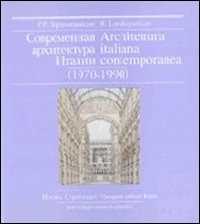 Image of Architettura italiana contemporanea (1970-1990). L'architettura italiana contemporanea vista con gli occhi dell'Oriente. Ediz. italiana e russa