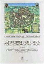 L' attuazione urbanistica. Problemi e metodi di valutazione