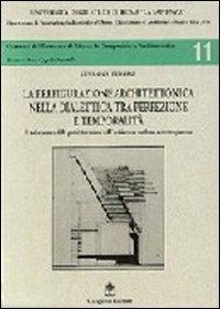 La prefigurazione architettonica nella dialettica. La prefabbricazione nell'architettura moderna e contemporanea - Susanna Ferrini - copertina