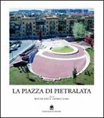 La piazza di Pietralata a Roma