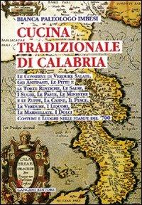 La cucina tradizionale di Calabria - Bianca Imbesi Paleologo - copertina