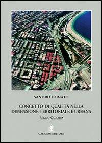 Concetto di qualità nella dimensione territoriale e urbana. Reggio Calabria - Sandro Donato - copertina