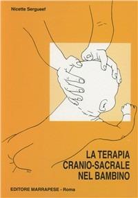 La terapia cranio-sacrale nel bambino - Nicette Sergueef - copertina