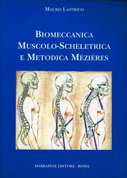 Biomeccanica muscolo-scheletrica e metodica Mézières - Mauro Lastrico - copertina
