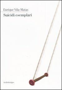 Suicidi esemplari - Enrique Vila-Matas - copertina