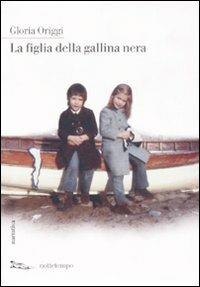 La figlia della gallina nera - Gloria Origgi - copertina