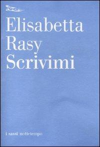 Scrivimi - Elisabetta Rasy - copertina