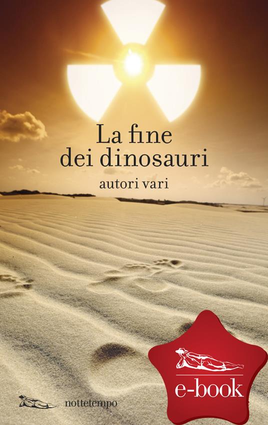 La fine dei dinosauri - AA.VV. - ebook
