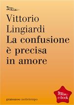 La confusione è precisa in amore