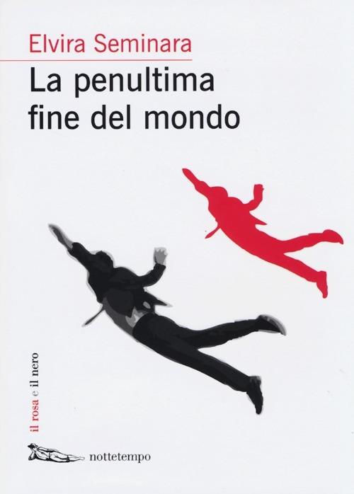 La penultima fine del mondo - Elvira Seminara - copertina