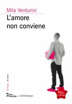 L' amore non conviene