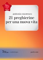 21 preghierine per una nuova vita