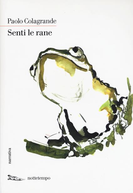 Senti le rane - Paolo Colagrande - copertina