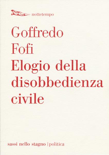 Elogio della disobbedienza civile - Goffredo Fofi - copertina