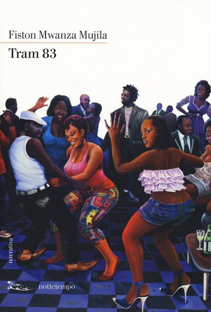 Tram 83 - Fiston Mwanza Mujila - copertina